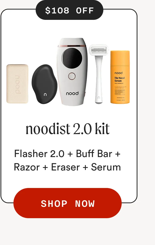 $1o8 off - Noodist 2.0 Kit - Flasher 2.0 + Buff Bar + Razor + Eraser + Serum - SHOP NOW