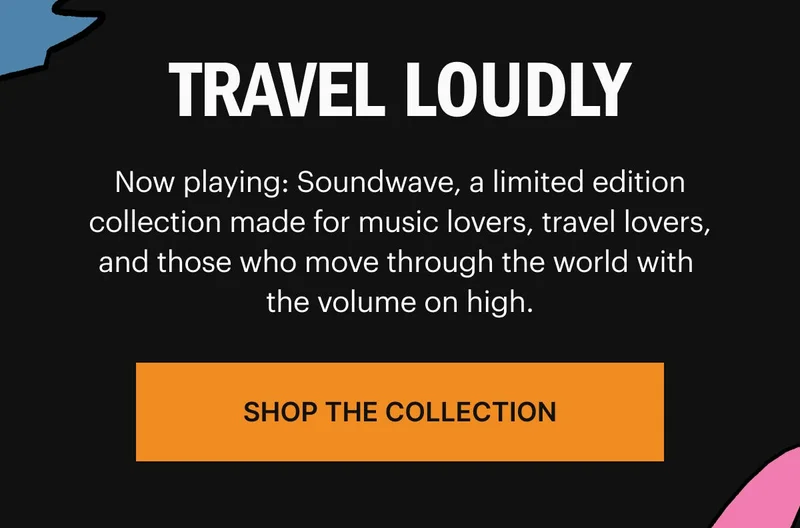 Now playing: Soundwave, a limited edition collection made for music lovers, travel lovers, and those who move through the world with the volume on high. SHOP THE COLLECTION