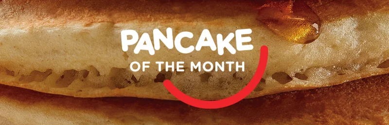 PANCAKE OF THE MONTH