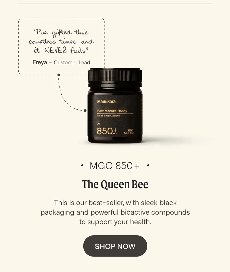 For the queen bee - our MGO 850+, our most popular product