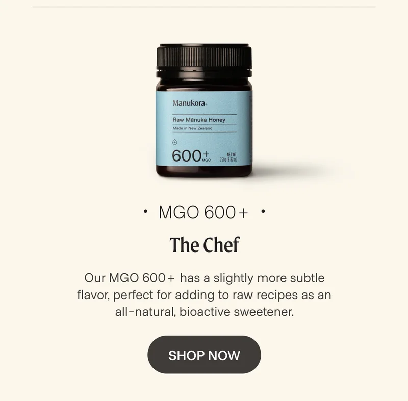 For the chef - our MGO 600+ with a flavor sure to elevate any meal