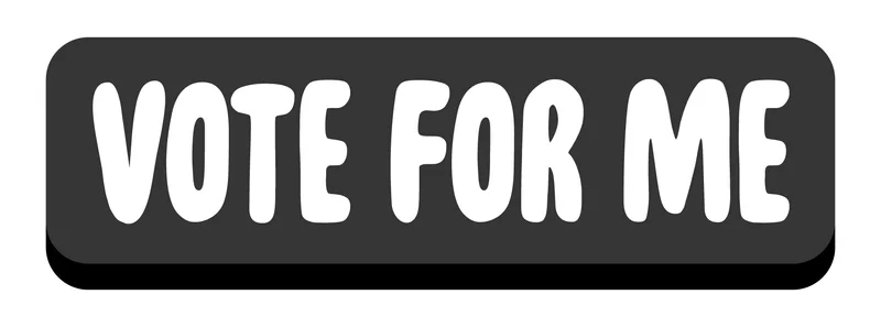 Vote for me