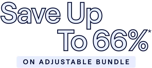 Save up to 66% on the Adjustable Bundle