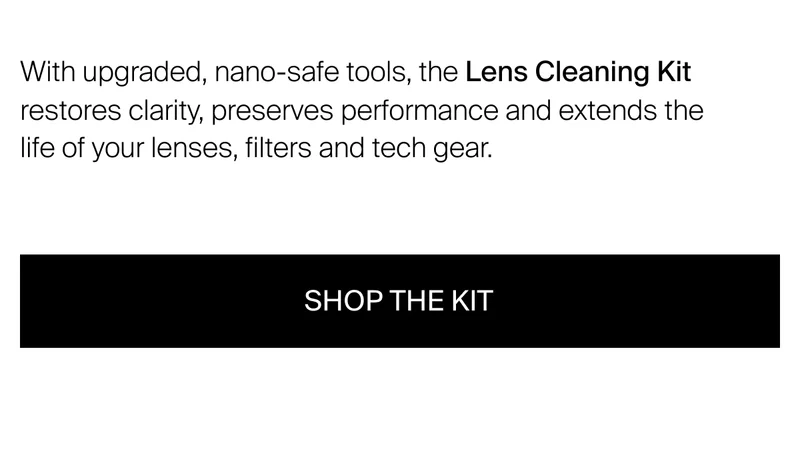 With upgraded, nano-safe tools, the Lens Cleaning Kit restores clarity, preserves performance and&nbsp;extends the life of your lenses, filters and tech gear.