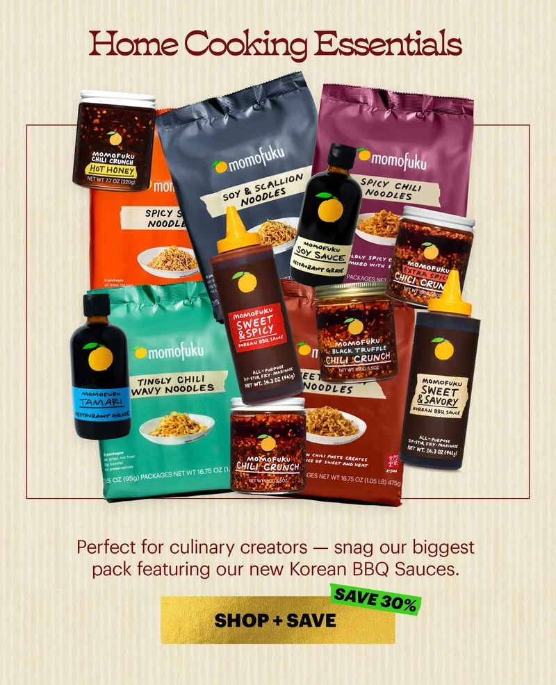 Header: Home Cooking Essentials  Sub-header: Perfect for culinary creators — snag our biggest pack featuring our new Korean BBQ Sauces.  CTA: SHOP + SAVE. SAVE 30%