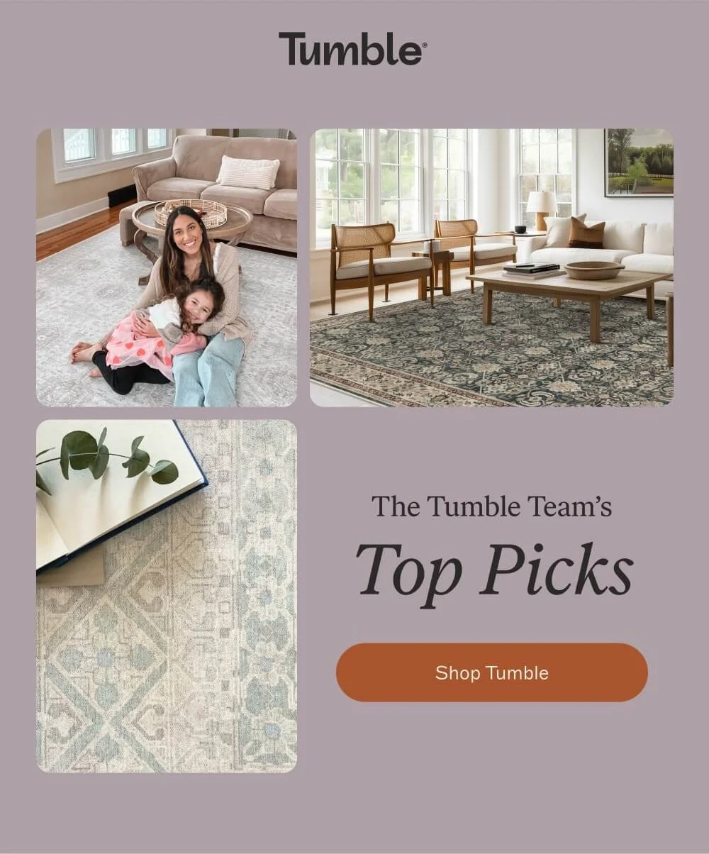 The Tumble Team’s Top Picks  [Shop Tumble]