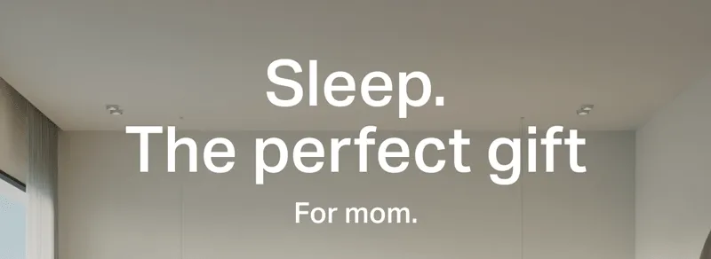 Sleep. The perfect gift.