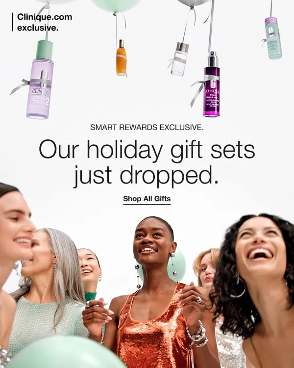 Smart Rewards Exclusive. Our holiday gift sets just dropped. | Find uplifting gifts for everyone. | Our limited-edition value sets are filled with bestsellers. Get them while they’re here. | Shop early for the best selection.