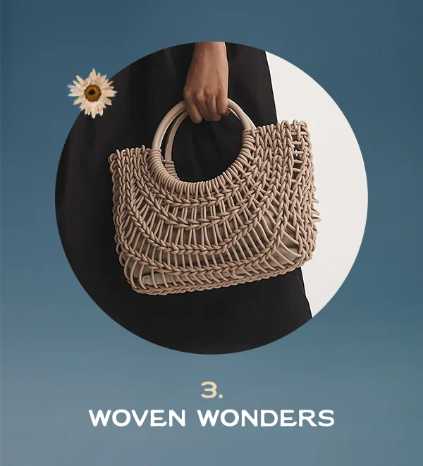 3. woven wonders