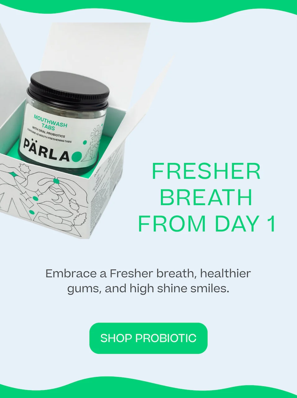 Fresh Breath Guaranteed.