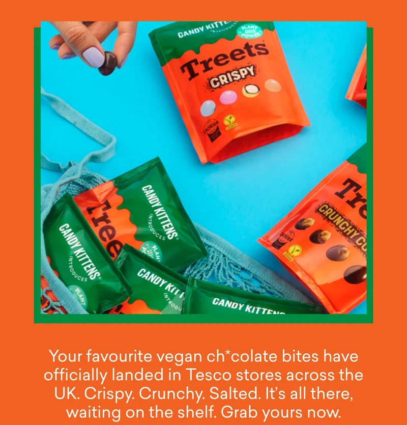 Your favourite vegan ch*ocolate bites have officially landed in Tesco stores across the UK. Crispy. Crunchy. Salted. It’s all there, waiting on the shelf. Grab yours now.