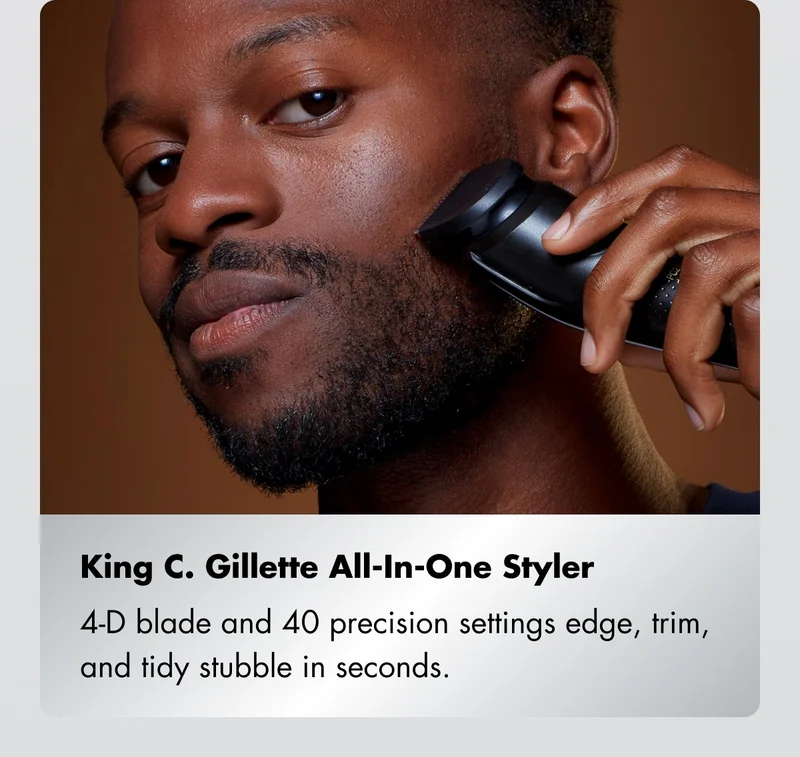 King C. Gillette All-In-One Styler: 4-D blade and 40 precision settings edge, trim, and tidy stubble in seconds.