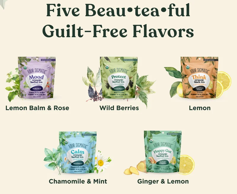 Five Beau-tea-ful Guilt-Free Flavors: Lemon Balm & Rose, Wild Berries, Lemon, Chamomile & Mint, Ginger & Lemon