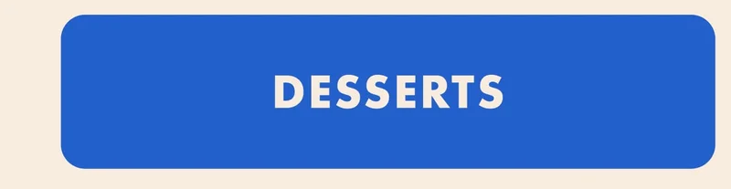 Desserts Desserts