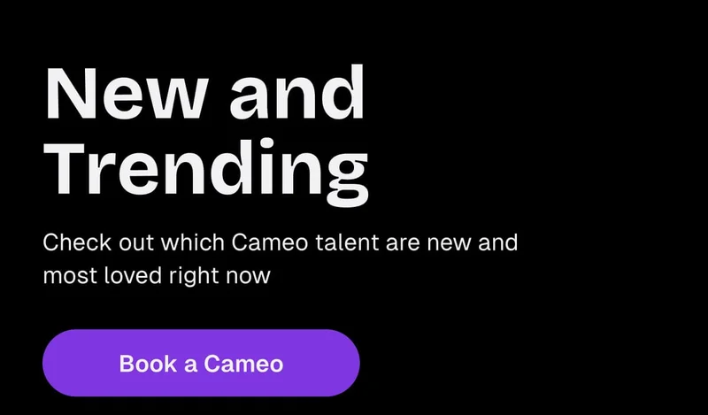 New and Trending - Book a Cameo
