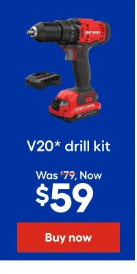 V20 drill kit was $79, Now $59