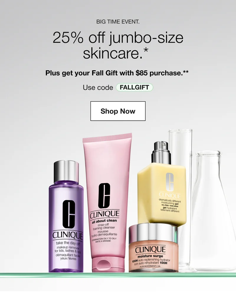 Big time event. | 25% off jumbo-size skincare.* | Plus get your Fall Gift with $85 purchase.** | Use code discount code | Shop Now