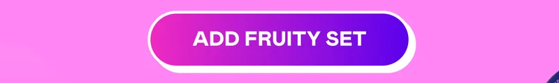 ADD FRUITY SET