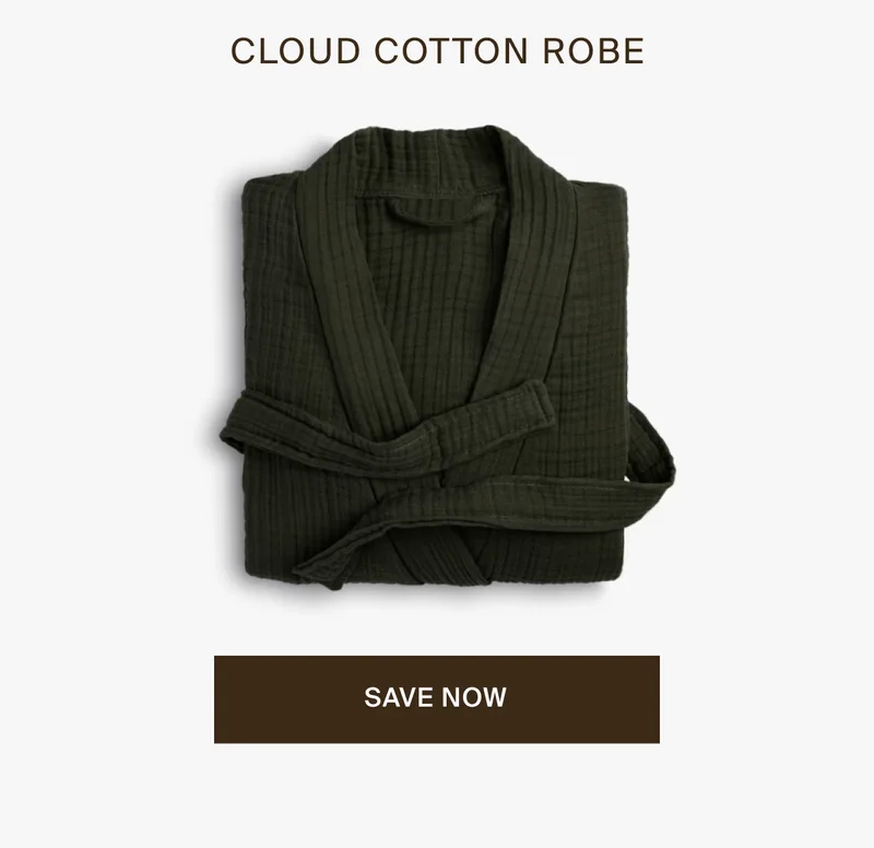 Cloud cotton robe. Save now.