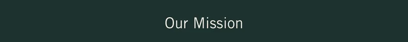 Our Mission