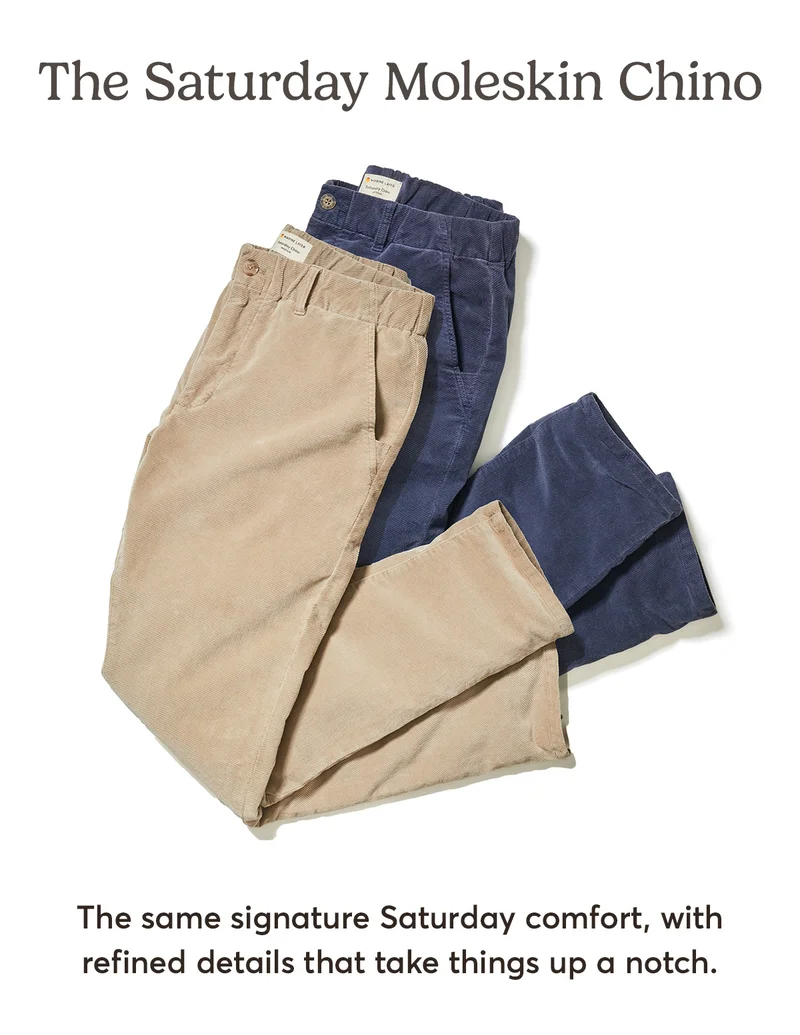 The Saturday Moleskin Chino
