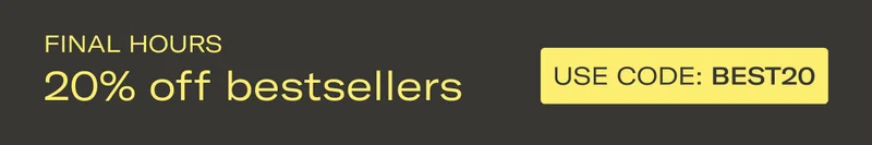 FINAL HOURS | 20% off bestsellers | USE CODE: discount code
