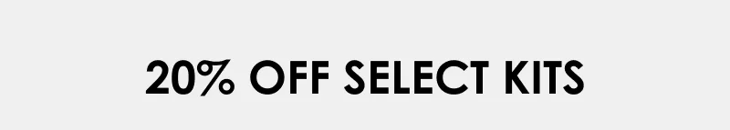 20% Off Select Kits