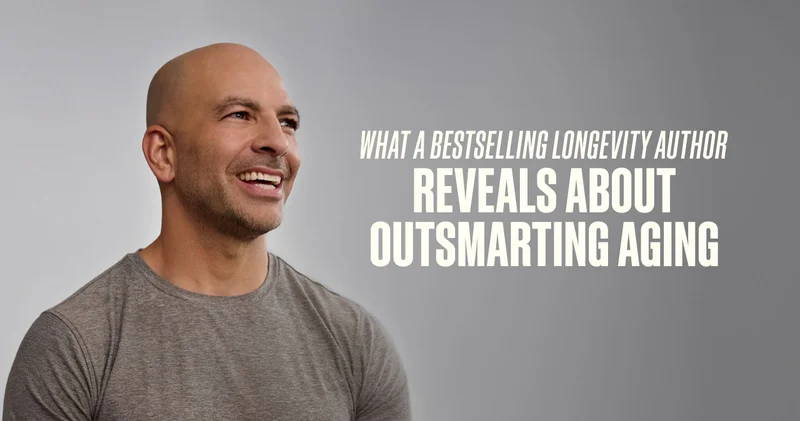 What a bestselling longevity author. Reveals about outsmarting aging