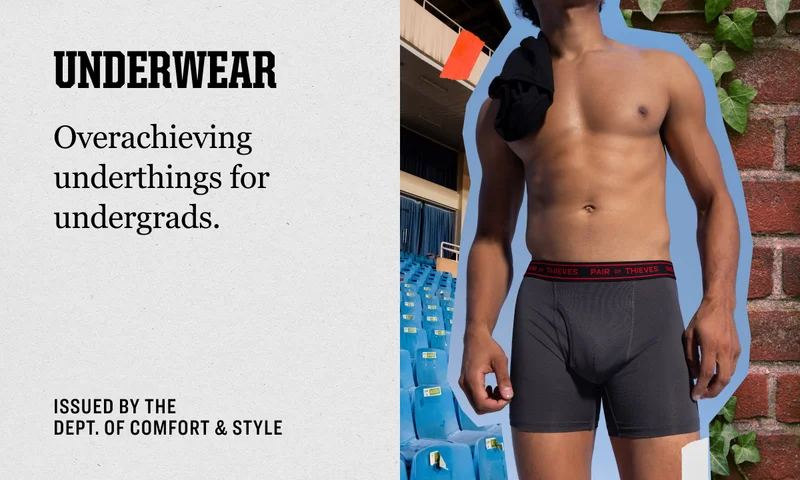 Underwear Overachieving underthings for undergrads. Issued by the  Dept. of Comfort & Style