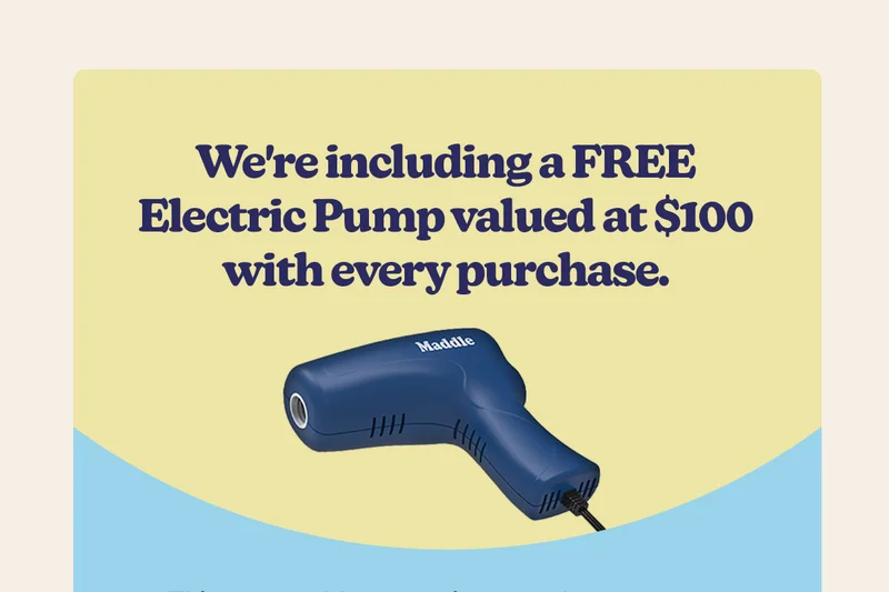 We're including a FREE Electric Pump valued at $125 ($100 US) with every purchase.