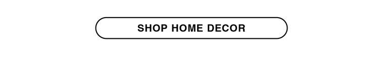 SHOP HOME DECOR
