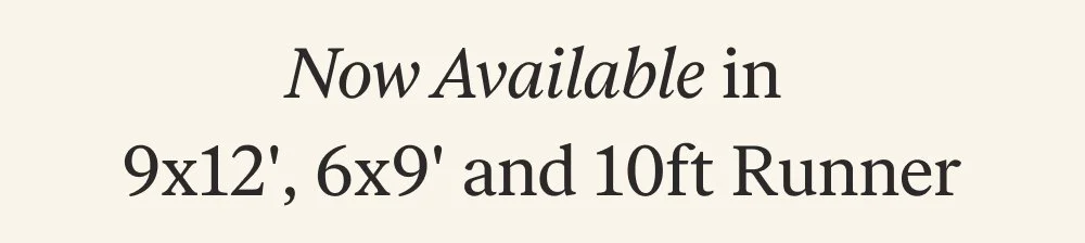 Now Available in 9x12', 6x9' and 10ft Runner