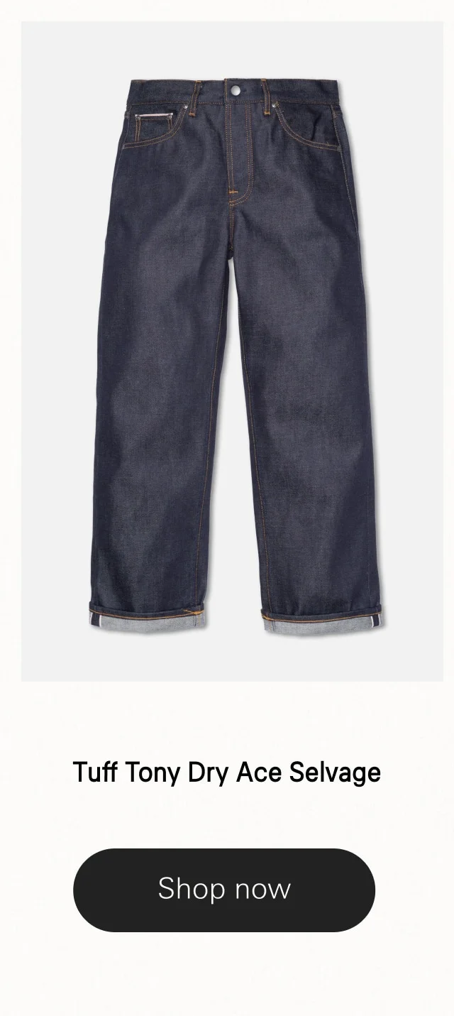 Tuff Tony Dry Ace Selvage
