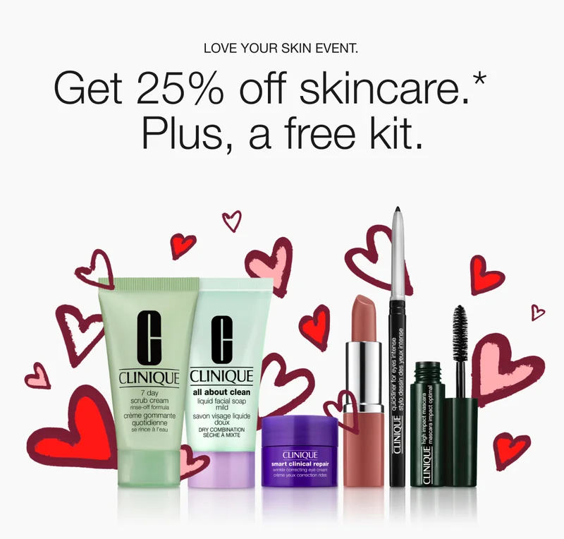 LOVE YOUR SKIN EVENT. Get 25% off skincare.* Plus, a free kit.