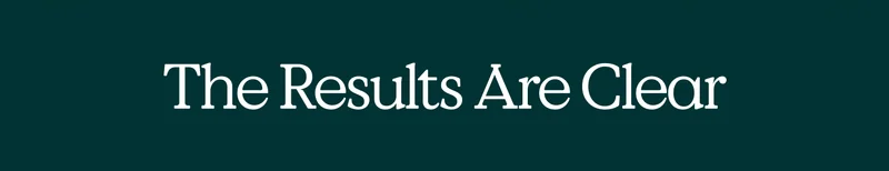 The Results Are Clear