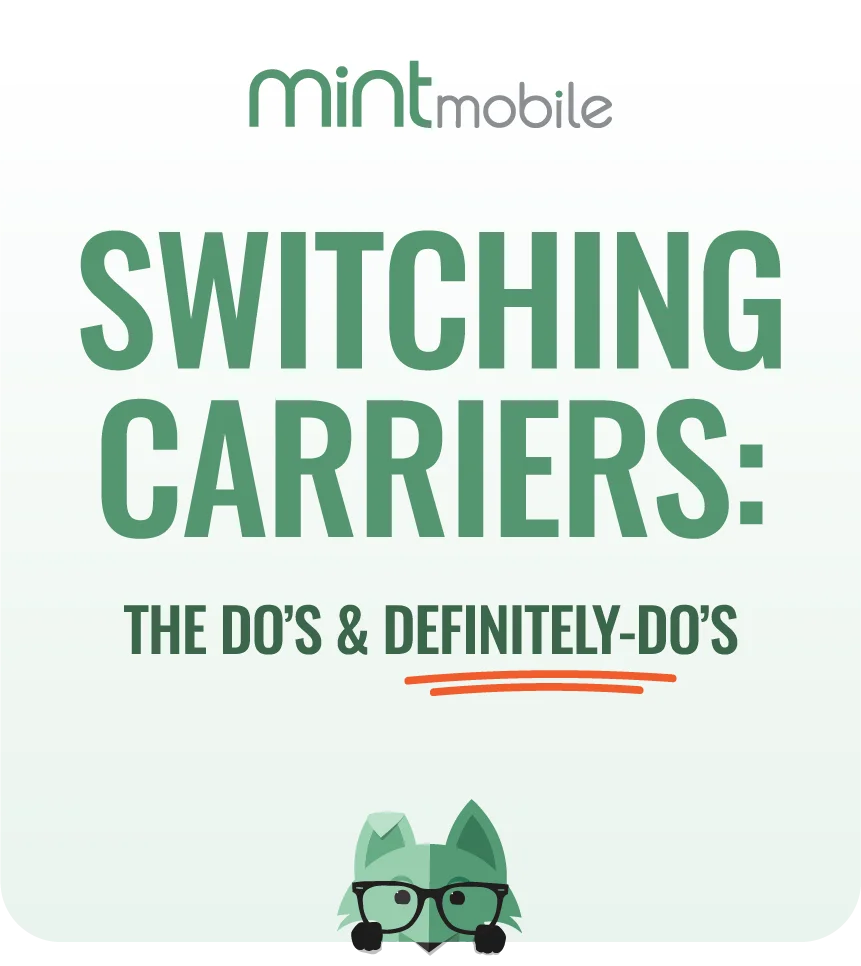 Mint Mobile | SWITCHING CARRIERS: THE DO'S & DEFINITELY-DO'S