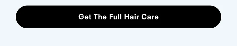 Get The Full Hair Care