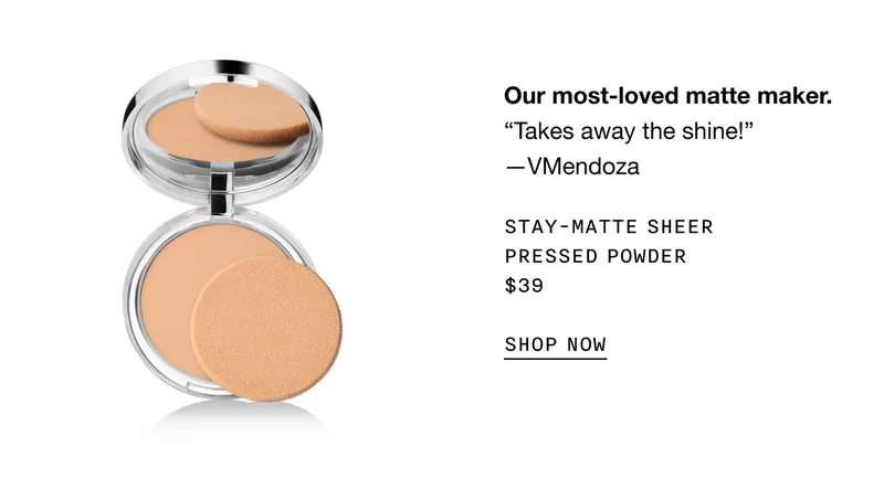 Our most-loved matte maker. “Takes away the shine!” —VMendoza | Stay-Matte Sheer Pressed Powder $39 | SHOP NOW