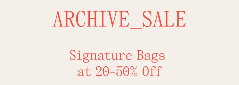 Archive_Sale Signature Bags at 20-50% Off