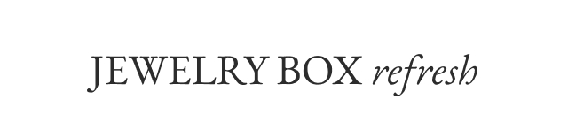 Jewelry Box Refresh