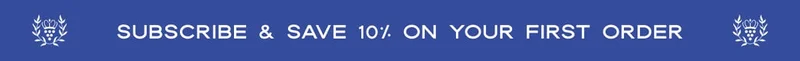 SUBSCRIBE & SAVE 10% ON YOUR FIRST ORDER