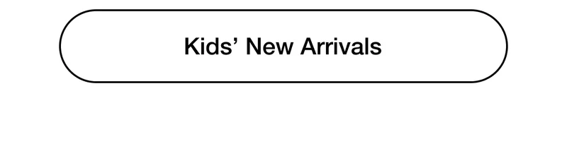 Kids' New Arrivals