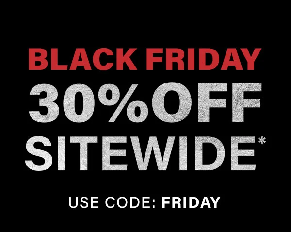 Black Friday 30% Off sitewide