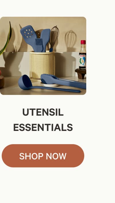 Utensil Essentials | Shop Now
