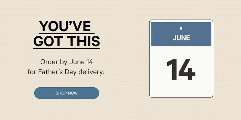 Order by June 14 for delivery before Father's Day.  Shop Now