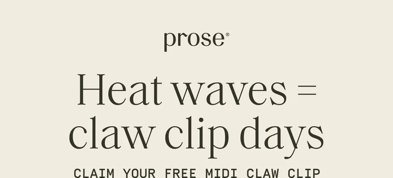 Prose | Heat waves=claw clip days
