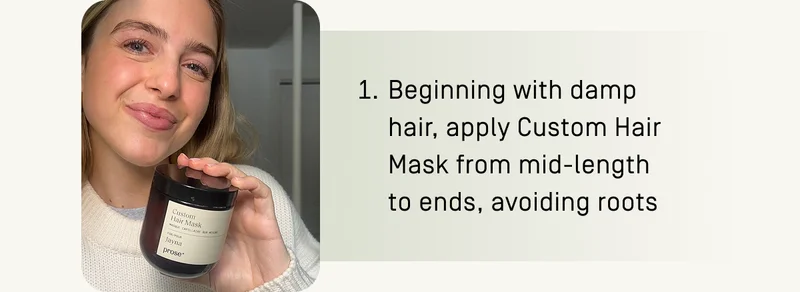 1. Apply Custom Hair Mask