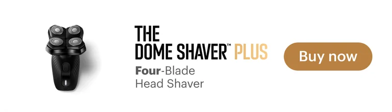 The Dome Shaver™ Plus