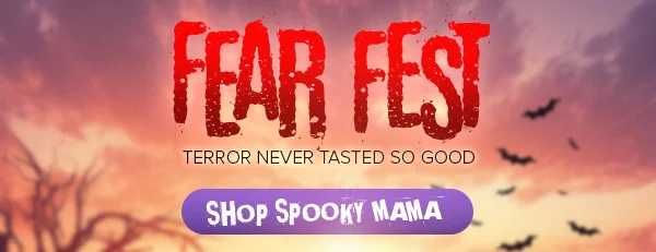 FEAR FEST: TERROR NEVER TASTED SO GOOD