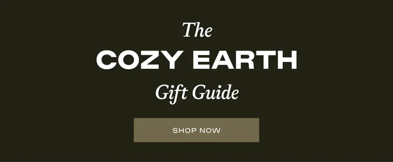 The Cozy Earth Gift Guide - Shop Now